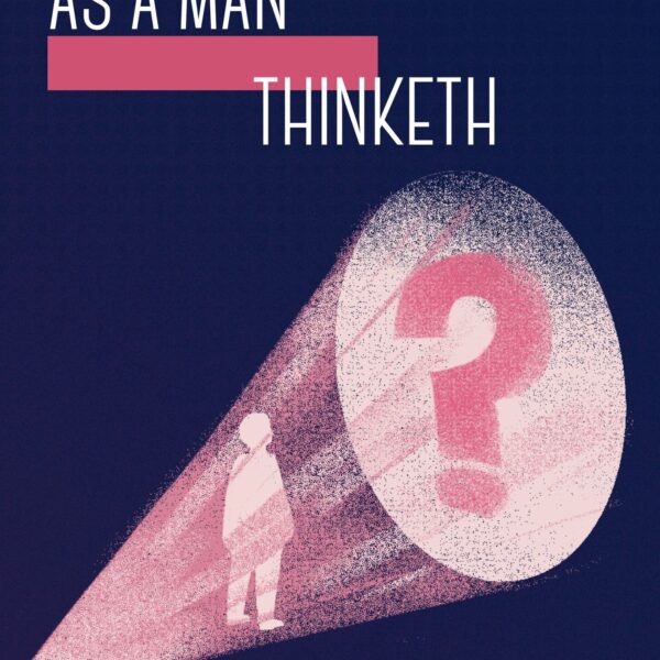 the timeless success principles of as a man thinketh